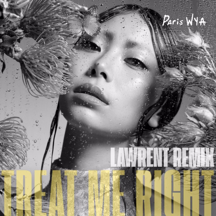 Official Treat Me Right LAWRENT Remix artwork showing Paris WYA among flowers and water droplets.